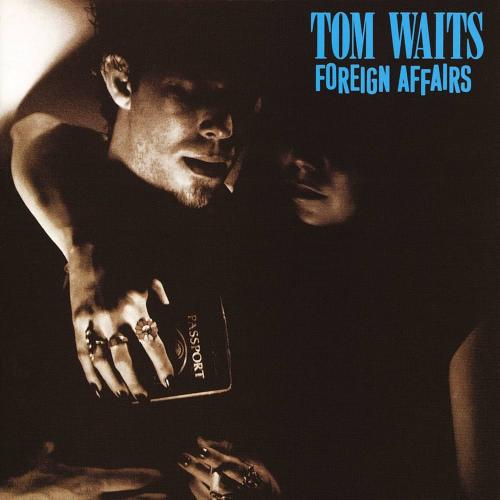 Виниловая пластинка Tom Waits - Foreign Affairs (Black Vinyl LP)