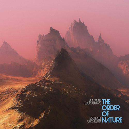 Виниловая пластинка Jim James, Teddy Abrams, Louisville Orchestra, The Order Of Nature