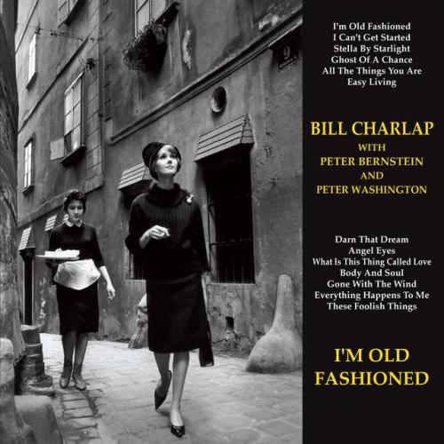 Виниловая пластинка Bill Charlap - I'm Old Fashioned (Audiophile, Hyper Magnum Sound) (Black Vinyl 2LP)