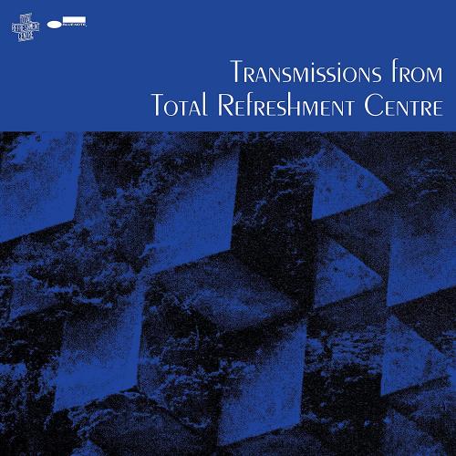 Виниловая пластинка Various Artists - Transmissions From Total Refreshment Centre (Black Vinyl LP)