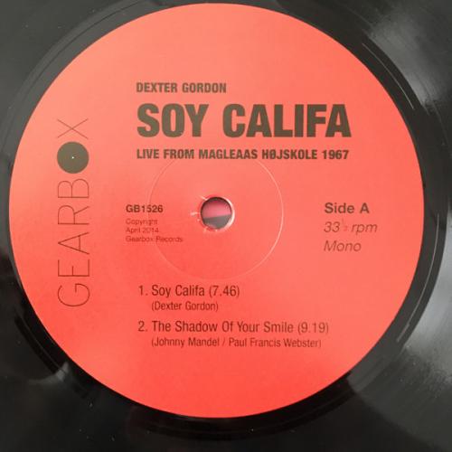 Виниловая пластинка Dexter Gordon - Soy Califa - Live From Magleaas Hojskole 1967 (Black Vinyl LP)