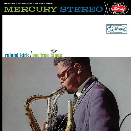 Виниловая пластинка Roland Kirk - We Free Kings (Analogue, Acoustic Sounds) (Black Vinyl LP)