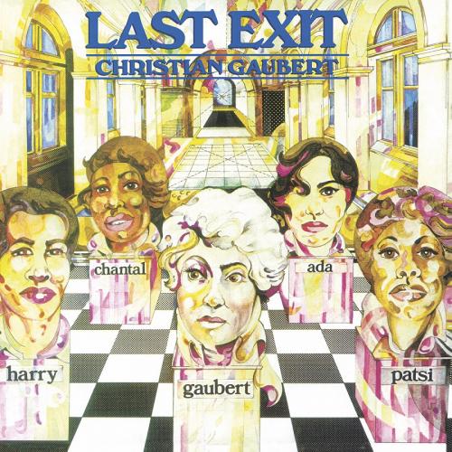Виниловая пластинка Christian Gaubert - Last Exit (Black Vinyl LP)
