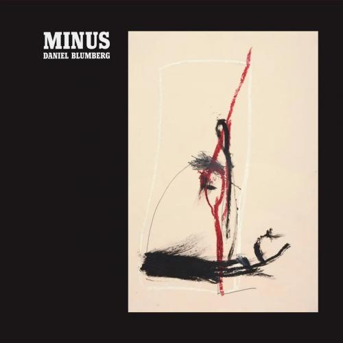 Виниловая пластинка Daniel Blumberg - Minus (Black Vinyl LP)