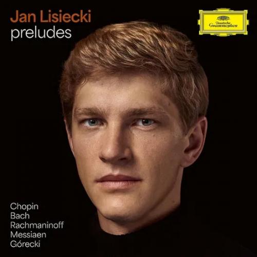 Виниловая пластинка Jan Lisiecki - Preludes: Chopin/ Bach/ Rachmaninoff/ Messiaen/ Gorecki (Black Vinyl 2LP)