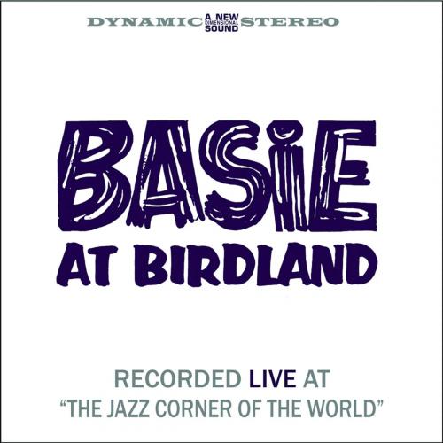 Виниловая пластинка Count Basie - Basie At Birdland (Analogue) (Black Vinyl 2LP)