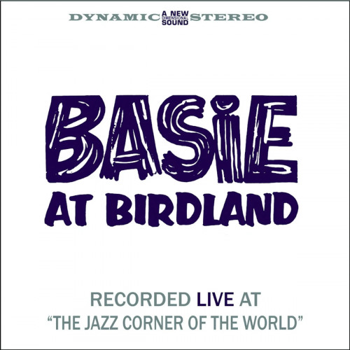 Виниловая пластинка Count Basie - Basie At Birdland (Analogue) (Black Vinyl 2LP)