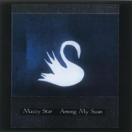 Виниловая пластинка Mazzy Star - Among My Swan (Bone Vinyl LP)