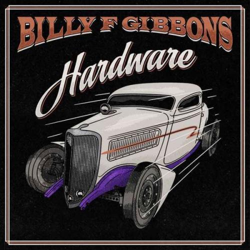 Виниловая пластинка Billy F Gibbons - Hardware