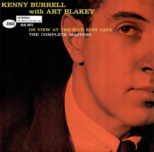 Виниловая пластинка Kenny Burrell, Blakey, Art - On View At The Five Spot Cafe: The Complete Masters (Analogue, Black Vinyl 3LP)