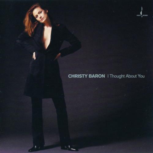 Виниловая пластинка Christy Baron - I Thought About You (Audiophile One-Step Pressing) (Black Vinyl LP)