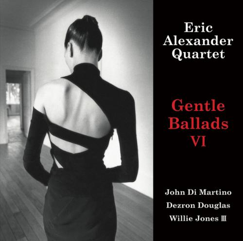 Виниловая пластинка Eric Alexander - Gentle Ballads VI (Audiophile, Hyper Magnum Sound) (Black Vinyl 2LP)