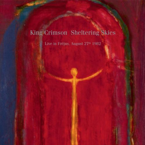 Виниловая пластинка King Crimson - Sheltering Skies: Live In Frejus 1982 (Black Vinyl 2LP)