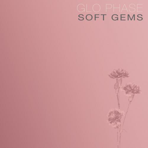 Виниловая пластинка Glo Phase - Soft Gems (Black Vinyl LP)