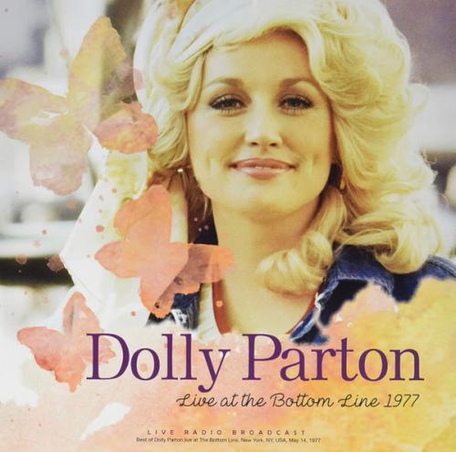Виниловая пластинка DOLLY PARTON - LIVE AT THE BOTTOM LINE 1977 (LP)