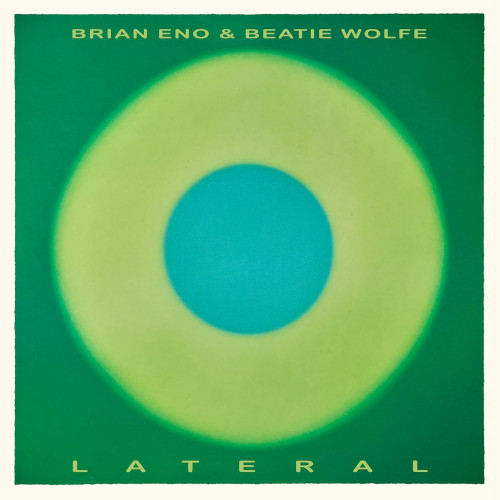 Виниловая пластинка Brian Eno; Wolfe, Beatie - Lateral (Black Vinyl LP)