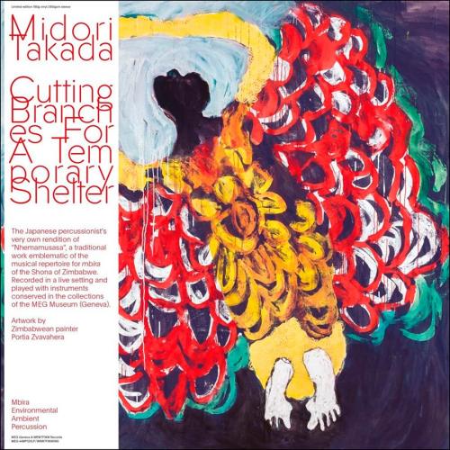 Виниловая пластинка Midori Takada - Cutting Branches For A Temporary Shelter (BlackVinyl LP)