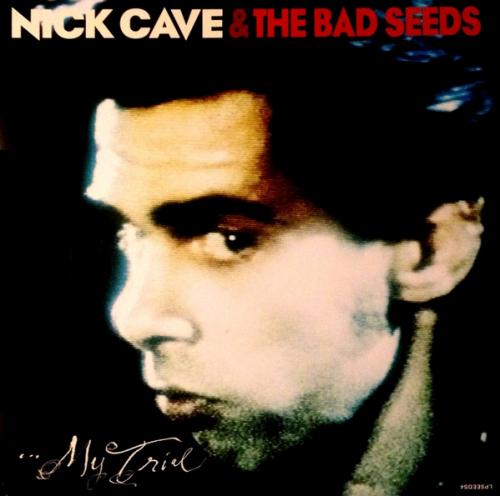 Виниловая пластинка Nick Cave - Your Funeral...My Trial (Black Vinyl 2LP)