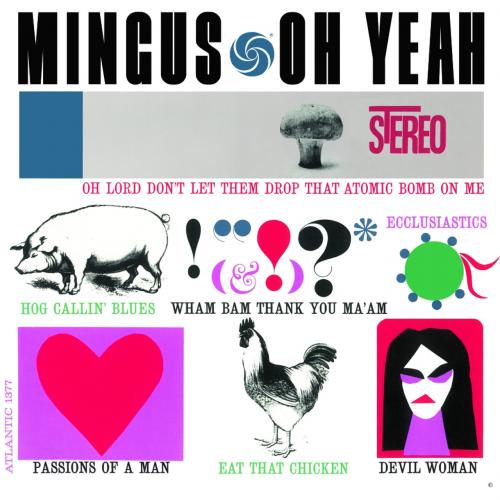 Виниловая пластинка Charles Mingus - Oh Yeah (Analogue) (Black Vinyl LP)