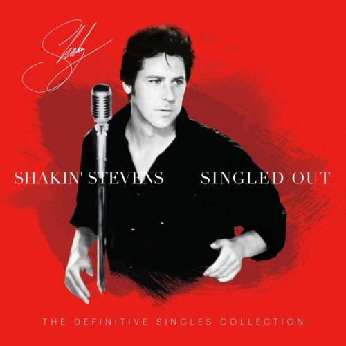 Виниловая пластинка Shakin' Stevens - Singled Out: The Definitive Singles Collection (Black Vinyl LP)