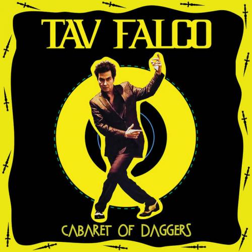 Виниловая пластинка Tav Falco - Cabaret Of Daggers (Black Vinyl LP)