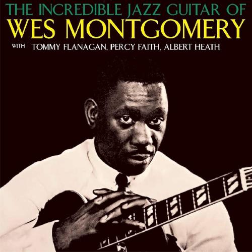 Виниловая пластинка Wes Montgomery -  Incredible Jazz Guitar (Analogue, Original Jazz Classics) (Black Vinyl LP)