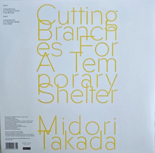 Виниловая пластинка Midori Takada - Cutting Branches For A Temporary Shelter (BlackVinyl LP)
