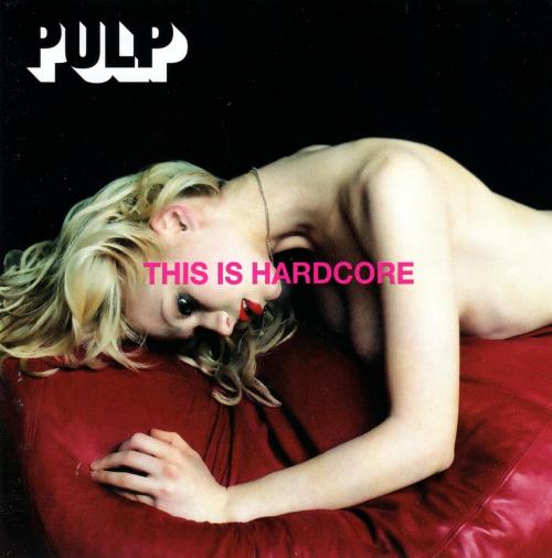 Виниловая пластинка Pulp - This Is Hardcore (Black Vinyl 2LP)
