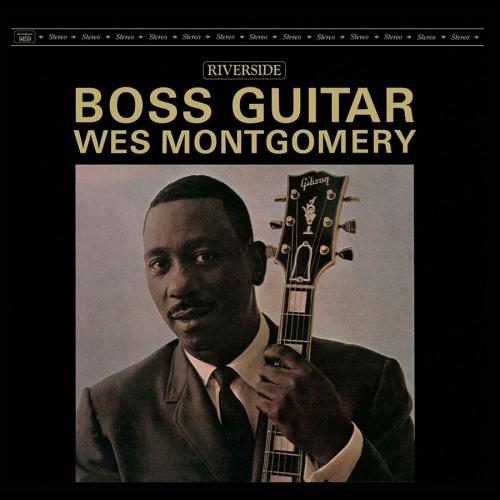 Виниловая пластинка Wes Montgomery - Boss Guitar (Analogue, Original Jazz Classics) (Black Vinyl LP)