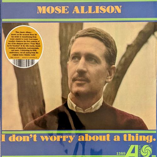 Виниловая пластинка Mose Allison - I Don't Worry About A Thing (Black Vinyl LP)