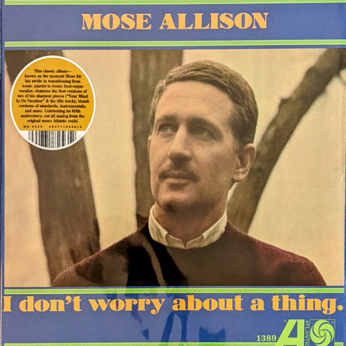 Виниловая пластинка Mose Allison - I Don't Worry About A Thing (Black Vinyl LP)
