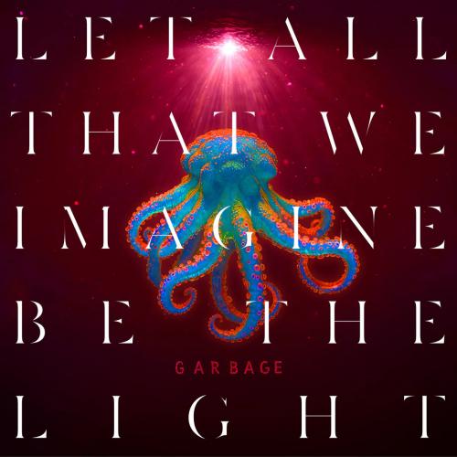 Виниловая пластинка Garbage - Let All That We Imagine Be The Light (Orange Vinyl LP)