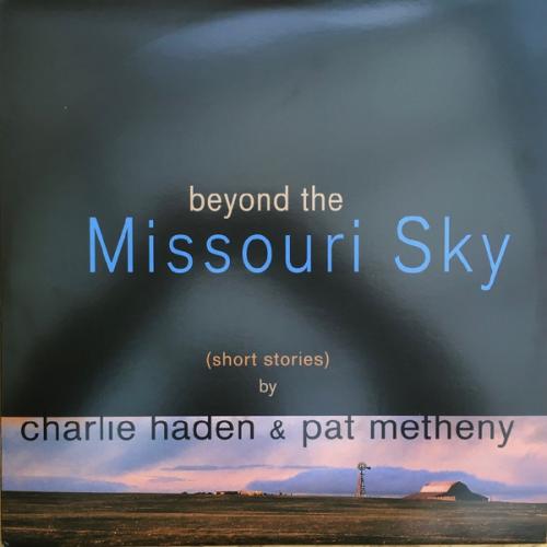 Виниловая пластинка Haden, Charlie, Beyond The Missouri Sky