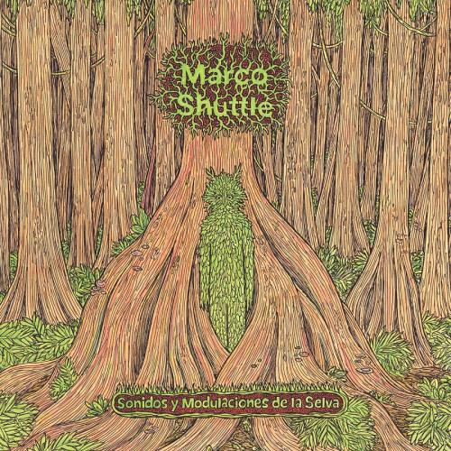 Виниловая пластинка Marco Shuttle - Sonidos Y Modulaciones De La Selva (Black Vinyl LP)