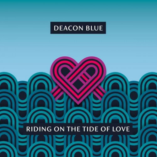 Виниловая пластинка Deacon Blue - Riding On The Tide Of Love (Black Vinyl LP)