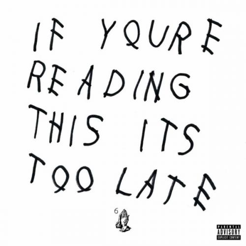 Виниловая пластинка Drake, If You're Reading This It's Too Late