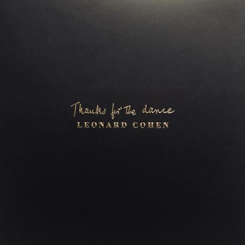 Виниловая пластинка Cohen, Leonard, Thanks For The Dance (180 Gram Black Vinyl/Gatefold/Hotfoil)