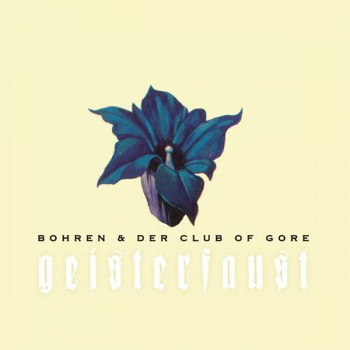 Виниловая пластинка Bohren & Der Club Of Gore - Geisterfaust (Black Vinyl 2LP)