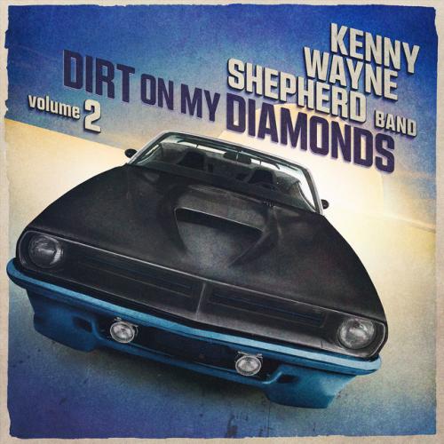 Виниловая пластинка Kenny Wayne Shepherd - Dirt On My Diamonds Vol.2  (Blue Marble Limited Vinyl LP)