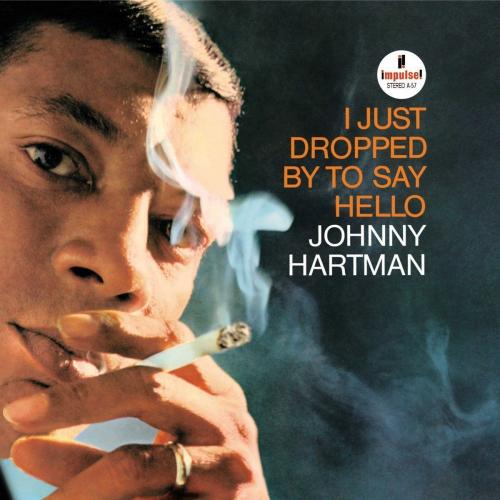Виниловая пластинка Johnny Hartman - I Just Dropped To Say Hello (Audiophile, Verve By Request) (Black Vinyl LP)