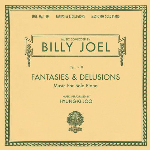 Виниловая пластинка Billy Joel - Fantasies & Delusions (Music For Solo Piano) (Black Vinyl 2LP)