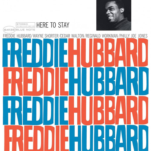 Виниловая пластинка Freddie Hubbard - Here To Stay (Black Vinyl LP)