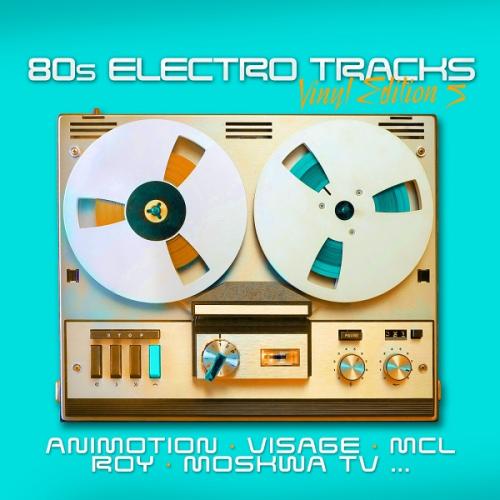 Виниловая пластинка Various Artists - 80s Electro Tracks, Vol.5 (Black Vinyl LP)