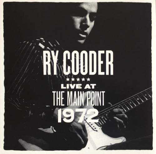 Виниловая пластинка Ry Cooder - Live At The Main Point 1972 (Black Vinyl LP)