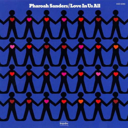 Виниловая пластинка Pharoah Sanders - Love In Us All (Audiophile, Black Vinyl LP)