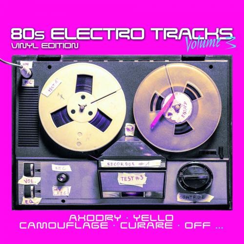 Виниловая пластинка Various Artists - 80s Electro Tracks, Vol.3 (Black Vinyl LP)