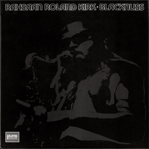 Виниловая пластинка Roland Kirk - Blacknuss (Analogue) (Limited Edition, Black Vinyl LP)
