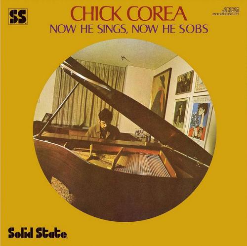 Виниловая пластинка Corea, Chick, Now He Sings, Now He Sobs
