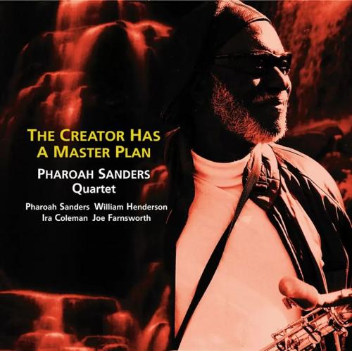 Виниловая пластинка Pharoah Sanders - Creator Has A Master Plan (Audiophile, Hyper Magnum Sound) (Black Vinyl LP)