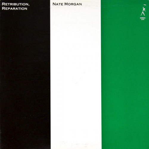 Виниловая пластинка Nate Morgan - Retribution, Reparation (Analogue) (Limited Edition, Black Vinyl LP)
